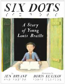 9780449813386-044981338X-Six Dots: A Story of Young Louis Braille