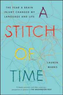 9781451697605-1451697600-A Stitch of Time: The Year a Brain Injury Changed My Language and Life