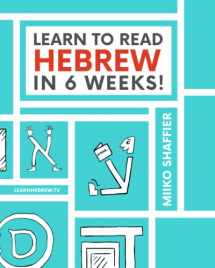 9780997867503-0997867507-Learn to Read Hebrew in 6 Weeks (Hebrew for Beginners)
