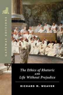 9781684515486-1684515483-The Ethics of Rhetoric and Life Without Prejudice: Essays on Language, Culture, and Society
