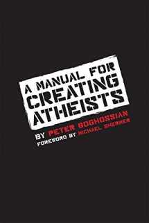 9781939578099-1939578094-A Manual for Creating Atheists