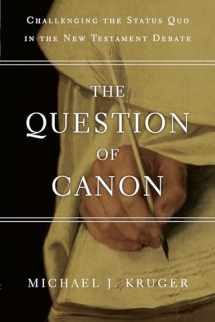 9780830840311-0830840311-The Question of Canon: Challenging the Status Quo in the New Testament Debate