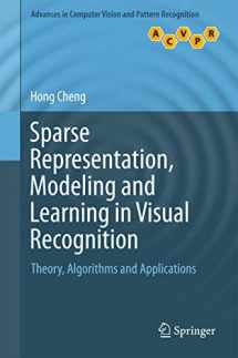 9781447167136-1447167139-Sparse Representation, Modeling and Learning in Visual Recognition: Theory, Algorithms and Applications (Advances in Computer Vision and Pattern Recognition)