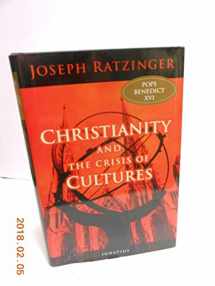 9781586171421-1586171429-Christianity and the Crisis of Cultures