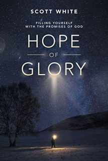 9781532085000-1532085001-Hope of Glory: Filling Yourself With the Promises of God