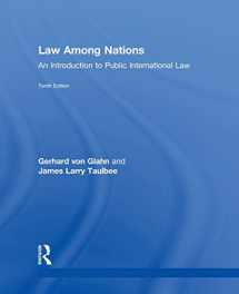 9780205855773-0205855776-Law Among Nations: An Introduction to Public International Law (10th Edition)