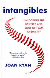 9780316434935-0316434930-Intangibles: Unlocking the Science and Soul of Team Chemistry