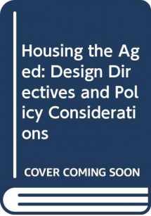 9780444010124-0444010122-Housing the aged: Design directives and policy considerations