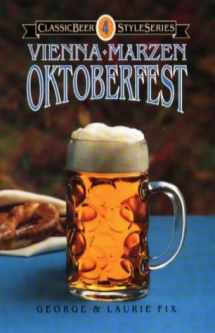 9780937381274-0937381276-Oktoberfest, Vienna, Marzen (Classic Beer Style)
