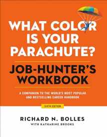 9781984858269-1984858262-What Color Is Your Parachute? Job-Hunter's Workbook, Sixth Edition: A Companion to the World's Most Popular and Bestselling Career Handbook
