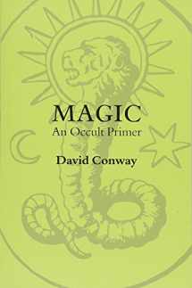 9781881098379-1881098370-Magic: An Occult Primer