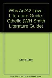 9780340872987-0340872985-Whs As/A2 Level Literature Guide: Othello (WH Smith Literature Guide)