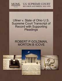 9781270440437-1270440438-Ullner V. State of Ohio U.S. Supreme Court Transcript of Record with Supporting Pleadings