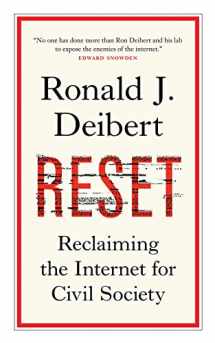 9781487008086-1487008082-Reset: Reclaiming the Internet for Civil Society (The CBC Massey Lectures)