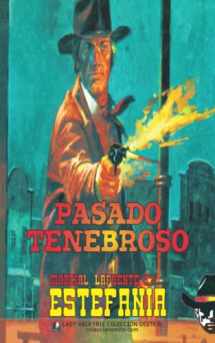 9781619515017-1619515016-Pasado tenebroso (Coleccion Oeste) (Spanish Edition)