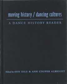 9780819564122-0819564125-Moving History/Dancing Cultures: A Dance History Reader
