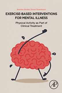 9780128126059-0128126051-Exercise-Based Interventions for Mental Illness: Physical Activity as Part of Clinical Treatment