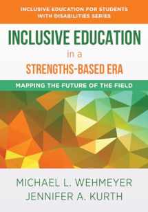 9781324015994-1324015993-Inclusive Education in a Strengths-Based Era: Mapping the Future of the Field (The Norton Series on Inclusive Education for Students with Disabilities)