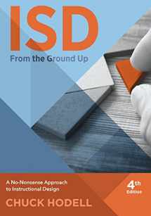9781562869984-1562869981-ISD From The Ground Up: A No-Nonsense Approach to Instructional Design