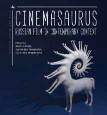 9781644692707-1644692708-Cinemasaurus: Russian Film in Contemporary Context (Film and Media Studies)