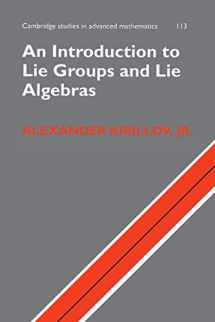 9781316614105-1316614107-An Introduction to Lie Groups and Lie Algebras (Cambridge Studies in Advanced Mathematics, Series Number 113)
