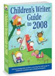 9781889715384-1889715387-Children's Writer Guide to 2008