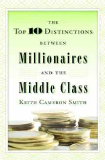 9780345500229-0345500229-The Top 10 Distinctions Between Millionaires and the Middle Class