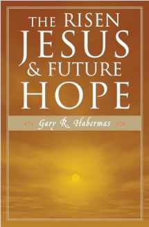 9780742532878-0742532879-The Risen Jesus and Future Hope