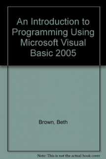 9781580031134-1580031137-An Introduction to Programming Using Microsoft Visual Basic 2005
