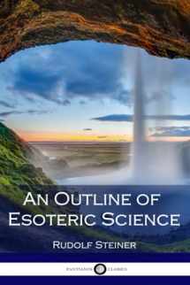 9781543103458-1543103456-An Outline of Esoteric Science