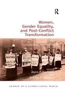 9780367221454-0367221454-Women, Gender Equality, and Post-Conflict Transformation: Lessons Learned, Implications for the Future (Gender in a Global/Local World)