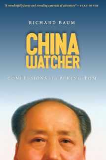 9780295992532-0295992530-China Watcher: Confessions of a Peking Tom (Samuel and Althea Stroum Books xx)