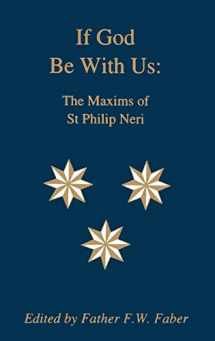 9780852442968-0852442963-If God Be With Us: The Maxims of St Philip Neri