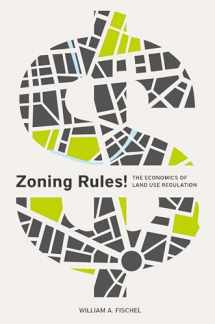 9781558442887-155844288X-Zoning Rules!: The Economics of Land Use Regulation