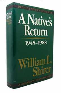 9780316787130-0316787132-A Native's Return, 1945-1988 (20th Century Journey)