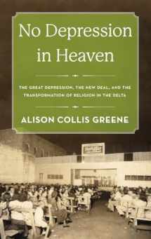 9780199371877-0199371873-No Depression in Heaven: The Great Depression, the New Deal, and the Transformation of Religion in the Delta