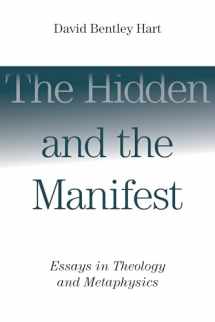 9780802865960-0802865968-The Hidden and the Manifest: Essays in Theology and Metaphysics