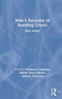 9780367546847-0367546841-Men's Accounts of Boarding School: Sent Away