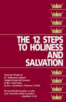9780895552983-0895552981-The Twelve Steps to Holiness and Salvation