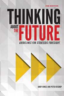 9780996773409-0996773401-Thinking about the Future: Guidelines for Strategic Foresight