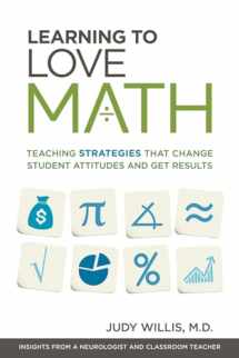 9781416610366-1416610367-Learning to Love Math: Teaching Strategies That Change Student Attitudes and Get Results