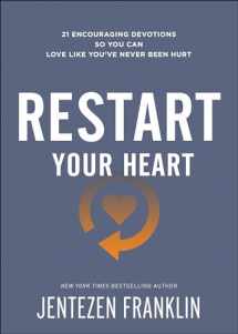 9780800799496-0800799496-Restart Your Heart: 21 Encouraging Devotions So You Can Love Like You've Never Been Hurt