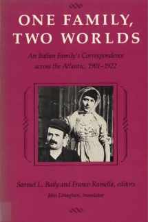 9780813513317-0813513316-One Family, Two Worlds: An Italian Family's Correspondence Across the Atlantic, 1901-1922