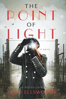 9781090225825-1090225822-The Point of Light (John Ellsworth Historical Fiction)