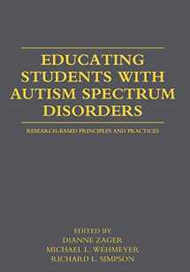 9780415877572-0415877571-Educating Students with Autism Spectrum Disorders