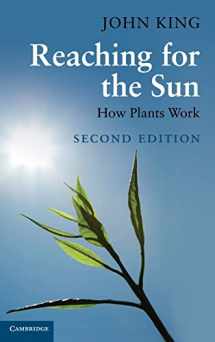 9780521518048-0521518040-Reaching for the Sun: How Plants Work