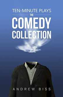 9781978322288-1978322283-Ten-Minute Plays: The Comedy Collection