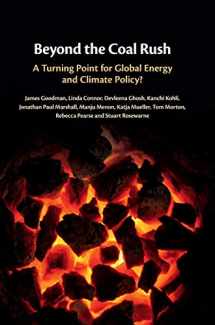 9781108479820-1108479820-Beyond the Coal Rush: A Turning Point for Global Energy and Climate Policy?