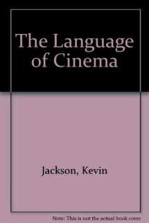 9780974331812-0974331813-The Language of Cinema