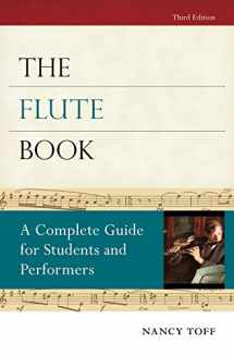 9780195373073-0195373073-The Flute Book: A Complete Guide for Students and Performers (Oxford Musical Instrument Series)